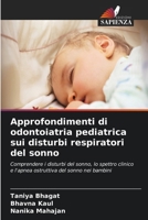 Approfondimenti di odontoiatria pediatrica sui disturbi respiratori del sonno (Italian Edition) 6630171837 Book Cover