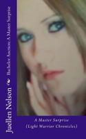 Bachelor Auction: A Master Surprise 1493512110 Book Cover