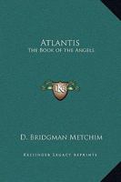 Atlantis: The Book of the Angels 076618689X Book Cover