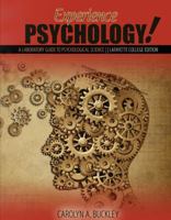 Experience Psychology: A Laboratory Guide to Psychological Science: Lafayette College Edition 1524907693 Book Cover