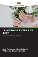 Le Mariage Entre Les Âges (French Edition) 6209070590 Book Cover