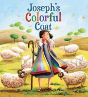 Joseph and his Coat of Many Colors 160992262X Book Cover