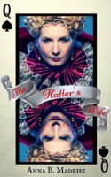 The Hatter's Wife 099656778X Book Cover