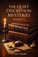 The Quiet Discretion Mysteries: Books 1-3 B0GH6V49HN Book Cover