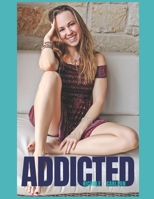 Addicted: How to stop compromising and be truly happy in your life 1696996937 Book Cover