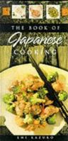 The Book of Japanese Cooking (Book of...) 1557882797 Book Cover
