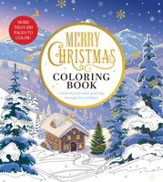 Merry Christmas Coloring Book: Celebrate and Color Your Way Through the Holidays 0785843027 Book Cover