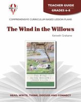 The wind in the willows, by Kenneth Grahame: Teacher Guide 1561372080 Book Cover