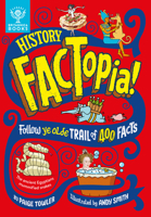 History Factopia!: Follow Ye Olde Trail of 400 Facts 1804660418 Book Cover