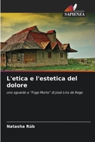 L'etica e l'estetica del dolore (Italian Edition) 6208471524 Book Cover