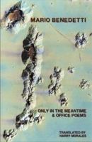 Only in the Meantime & Office Poems 0924047321 Book Cover