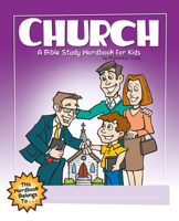 Church: A Bible Study Wordbook for Kids 1600661963 Book Cover