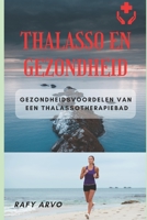 Thalasso En Gezondheid: Gezondheidsvoordelen Van Een Thalassotherapiebad B0BJVLJYCL Book Cover