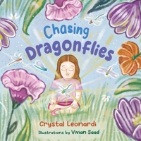 Chasing Dragonflies 1923846051 Book Cover