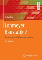 Lohmeyer Baustatik 2: Bemessung Und Sicherheitsnachweise 3834817937 Book Cover