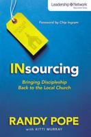Insourcing: Bringing Discipleship Back to the Local Church 0310490677 Book Cover