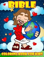 Bible Coloring Book for Kids: A Bible Coloring Book for Kids with Premium Coloring Pages and Story About Jesus. B09SHYJKTR Book Cover