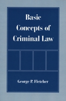 Basic Concepts of Criminal Law 0195121716 Book Cover
