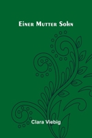 Einer Mutter Sohn: Roman (Classic Reprint) 9371779993 Book Cover