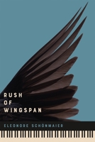 Rush of Wingspan (The Hugh MacLennan Poetry Series) 0228027160 Book Cover