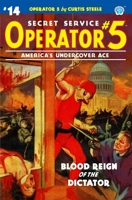 Operator 5 #14 : Blood Reign of the Dictator 1618274821 Book Cover
