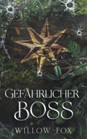 Gefährlicher Boss: Eine Dunkle Mafia Romanze (Gebrüder Bratva) B0C6P8GSVP Book Cover