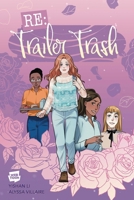 RE: Trailer Trash Vol. 1 (Webtoon Graphic Novel) (1) (RE: Trailer Trash (Graphic Novel)) 1638493170 Book Cover