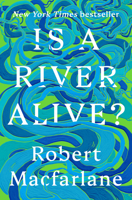 Is a River Alive? 0393242137 Book Cover