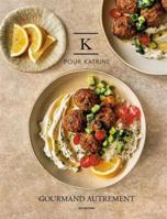 K pour Katrine - Gourmand autrement 2925400094 Book Cover