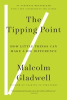 The Tipping Point: How Little Things Can Make a Big Difference 0349114463 Book Cover