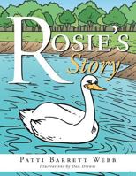 Rosie's Story 1491858184 Book Cover