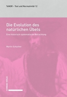 Die Evolution Des Naturlichen Ubels: Eine Historisch-Systematische Betrachtung 379655248X Book Cover