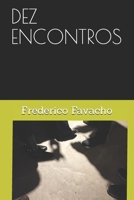 DEZ ENCONTROS (Portuguese Edition) B087CVH1WB Book Cover