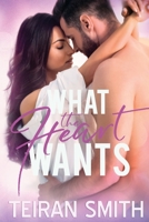 What the Heart Wants 0578786257 Book Cover
