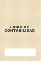 Libro de Contabilidad: Libro Contable con Libro Diario y Libro Mayor | Libro de Cuentas | Espacio para Notas en la Portada 1797694200 Book Cover