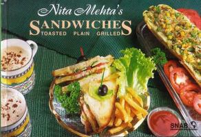 Nita Mehta's Sandwiches ; Toasted, Plain, Grilled 8186004211 Book Cover