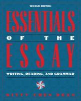 Essentials of the Essay: Writing, Reading, and Grammar 0205286917 Book Cover