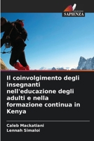 Il coinvolgimento degli insegnanti nell'educazione degli adulti e nella formazione continua in Kenya (Italian Edition) 663005914X Book Cover