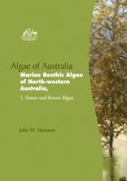 Algae of Australia: Marine Benthic Algae of North-Western Australia 1486304494 Book Cover