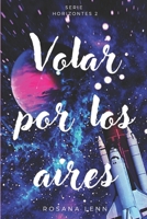Volar por los aires B0B592KTYF Book Cover