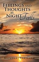 Feelings and Thoughts as Night Falls 1504995945 Book Cover