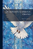 de Adventu S. Spiritus Oratio 1275952364 Book Cover