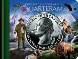 Quarterama: America's Treasured National Parks Quarters Collector's Coin Album: 2010-2021 0984562427 Book Cover