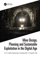 Mine Design, Planning and Sustainable Exploitation in the Digital Age 1032028734 Book Cover