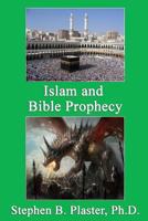 Islam and Bible Prophecy 1937064581 Book Cover