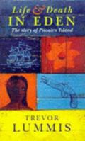 LIFE AND DEATH IN EDEN. Pitcairn Island and the Bounty Mutineers 075381014X Book Cover