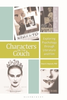 Characters on the Couch: Exploring Psychology through Literature and Film B0CF15DRRX Book Cover