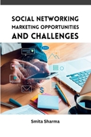 Social Networking Marketing Opportunities and Challenges 1836561601 Book Cover