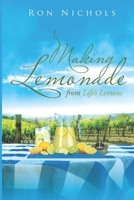 Making Lemonade from Life's Lemons 1737130408 Book Cover