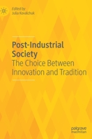 Post-Industrial Society: The Choice Between Innovation and Tradition 3030597385 Book Cover